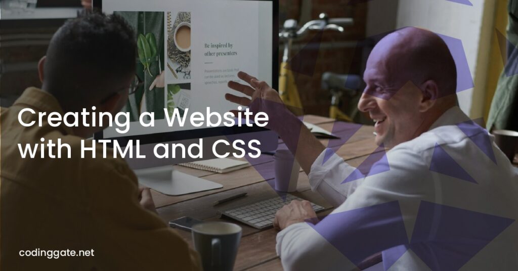 Creating a Website with HTML and CSS