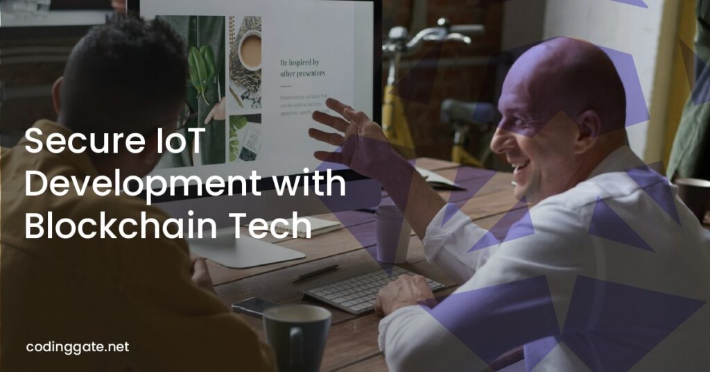 Secure IoT Development with Blockchain Tech