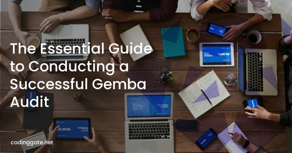 The Essential Guide to Conducting a Successful Gemba Audit